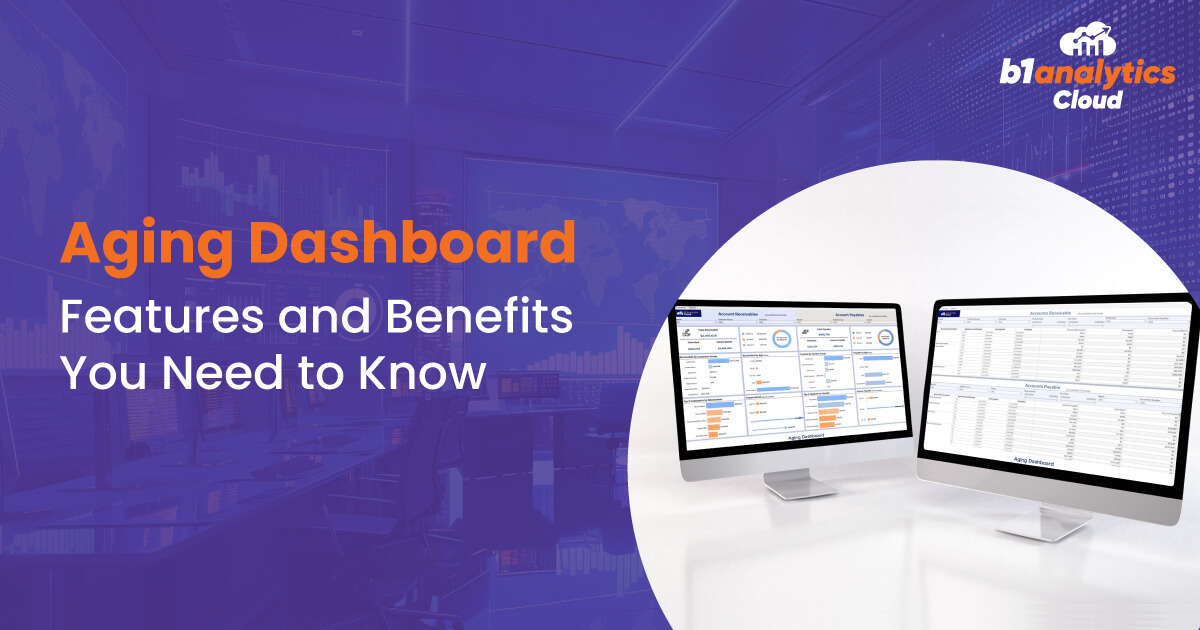 Aging Dashboard- Features and Benefits You Need to Know
